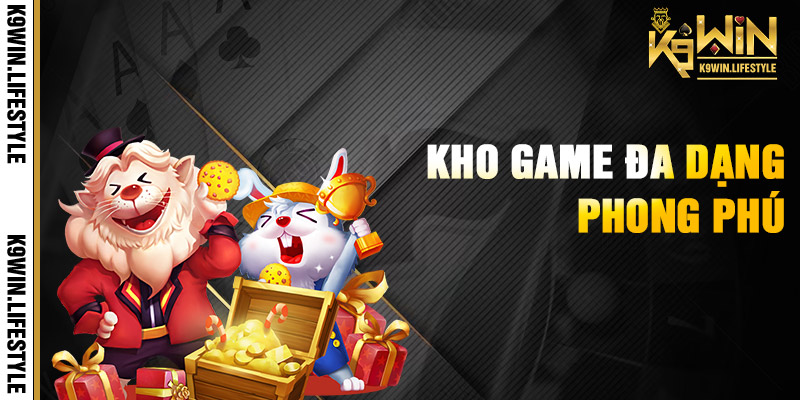 Danh sách các trò chơi thịnh hành tại K9win